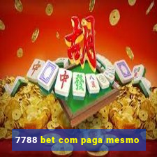 7788 bet com paga mesmo